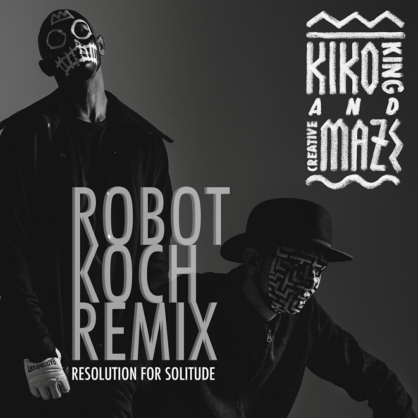 Kiko King - Resolution for Solitude (Robot Koch Remix)