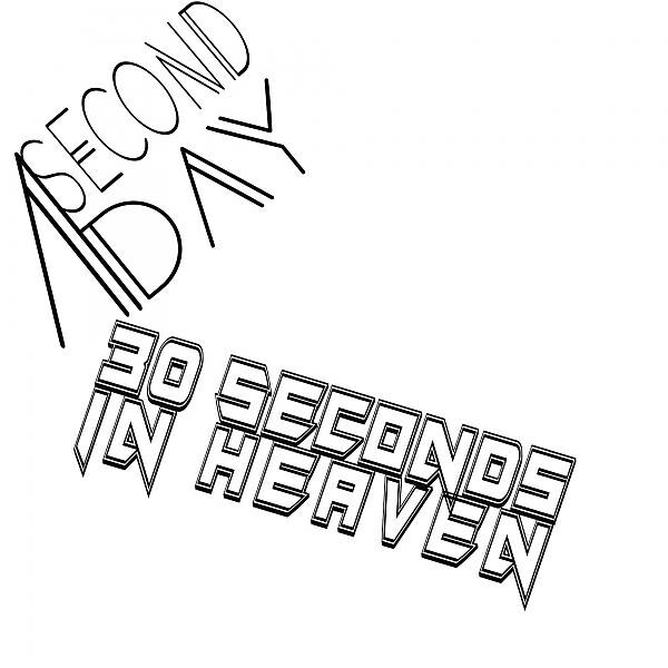 A Second A Day - 30 Seconds In Heaven