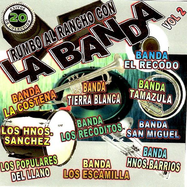 Постер альбома Rumbo al Rancho Con la Banda, Vol. 2