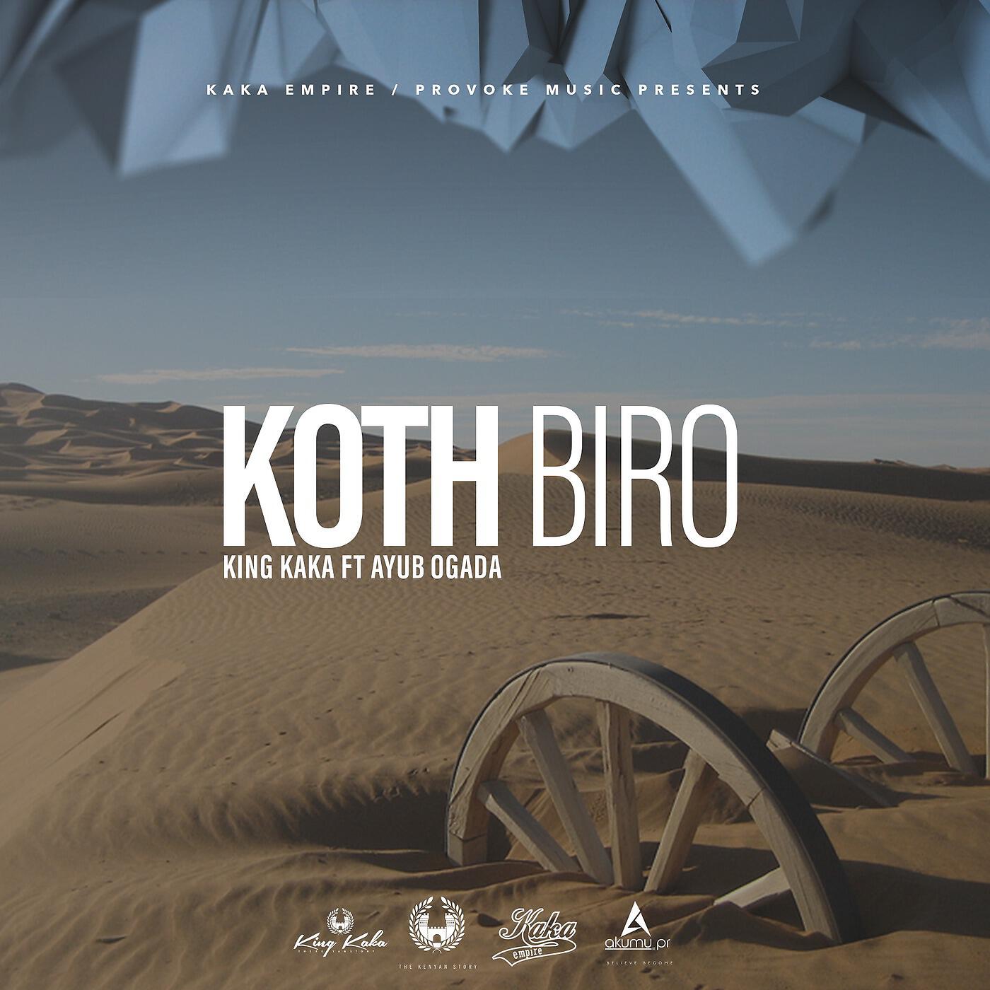 King Kaka - Koth Biro (feat. Ayub Ogada)