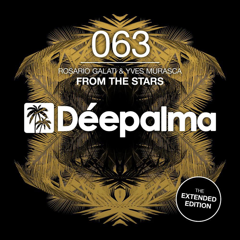 Rosario Galati & Yves Murasca - From the Stars (Original Mix)