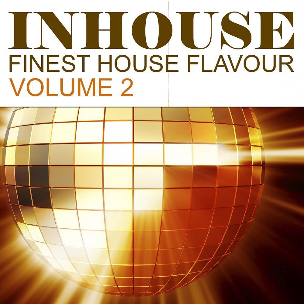 Постер альбома Inhouse Vol. 2 - Finest House Flavour