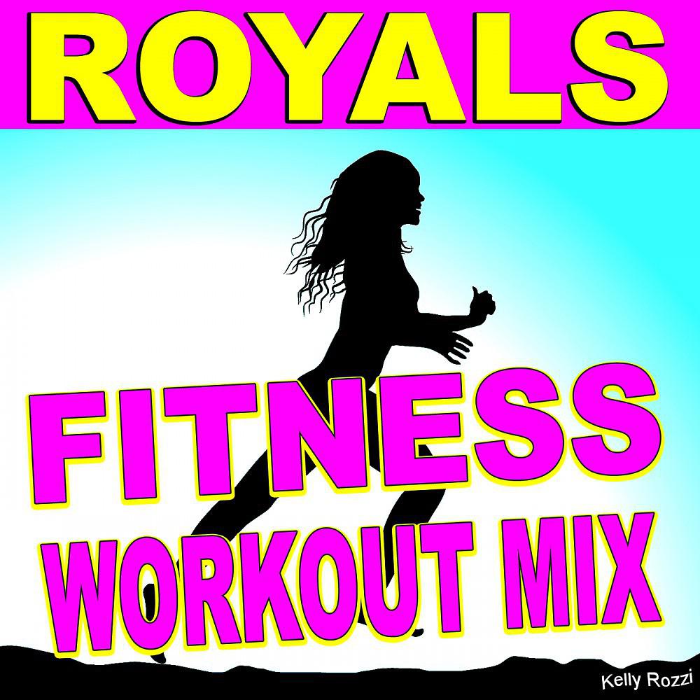 Постер альбома Royals (Fitness Workout Mix)