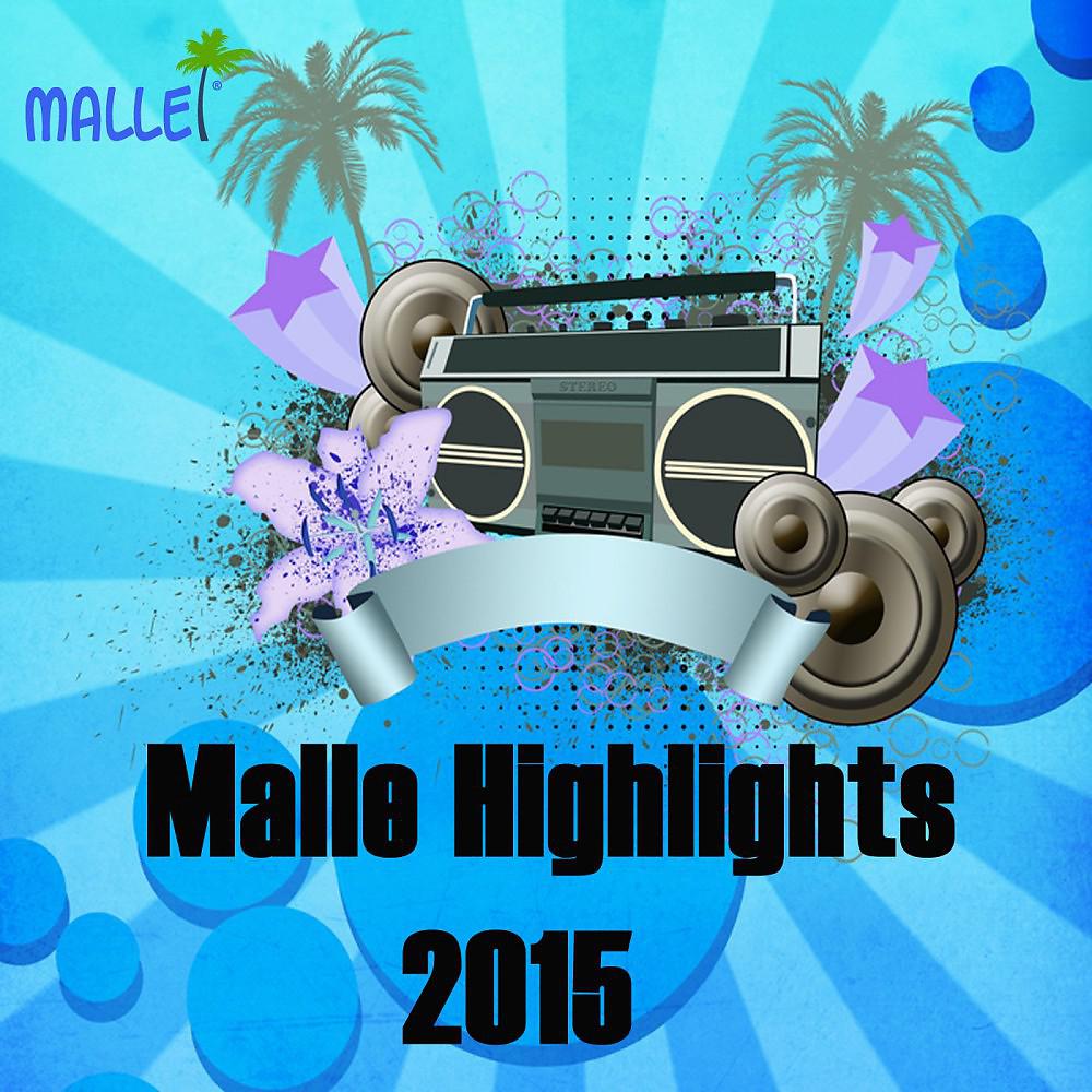 Постер альбома Malle Highlights 2015