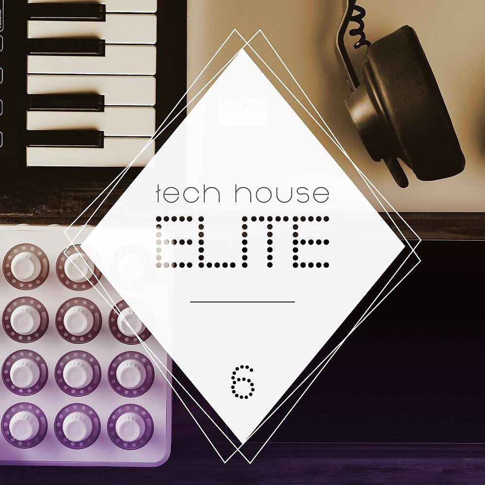 Постер альбома Tech House Elite Issue 6
