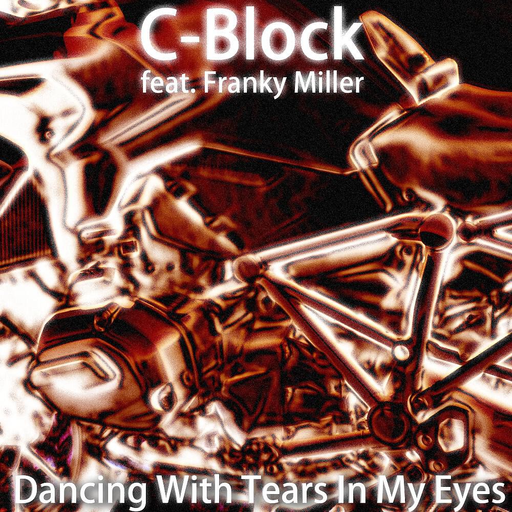 C-Block - Dancing with Tears in My Eyes
