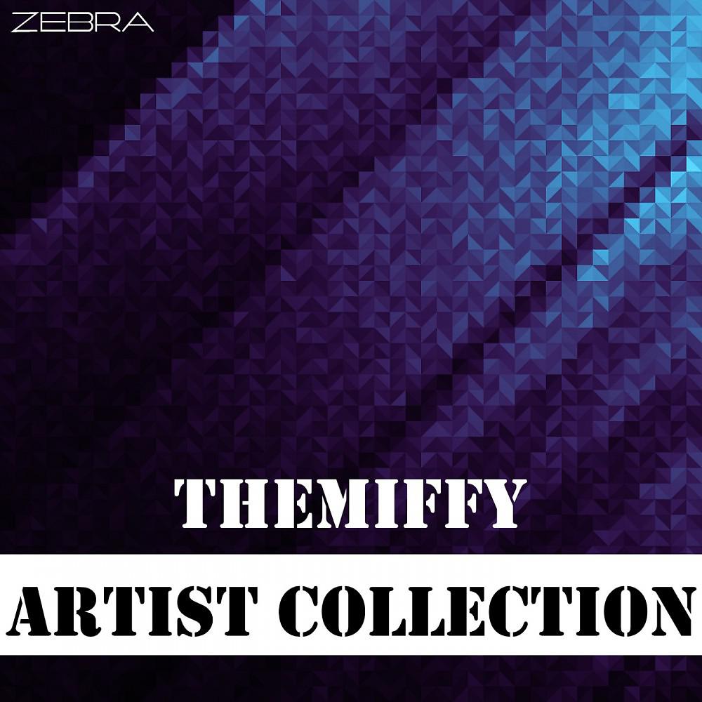 Постер альбома Artist Collection: Themiffy