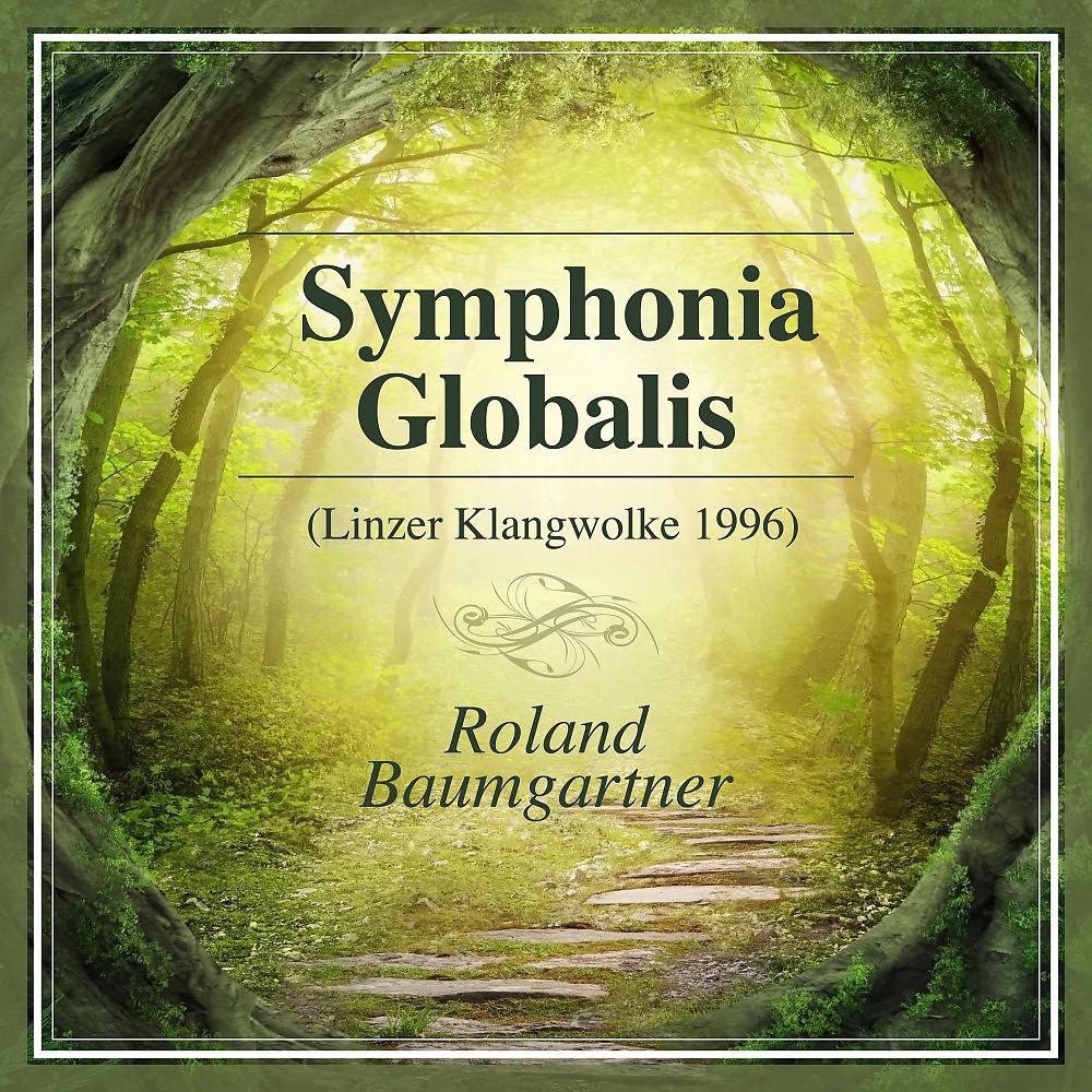 Постер альбома Roland Baumgartner: Symphonia Globalis (Linzer Klangwolke 1996)