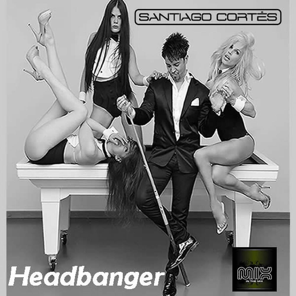 Santiago Cortes - Santiago Cortes - Headbanger - (Sarah Main - Remix) - 