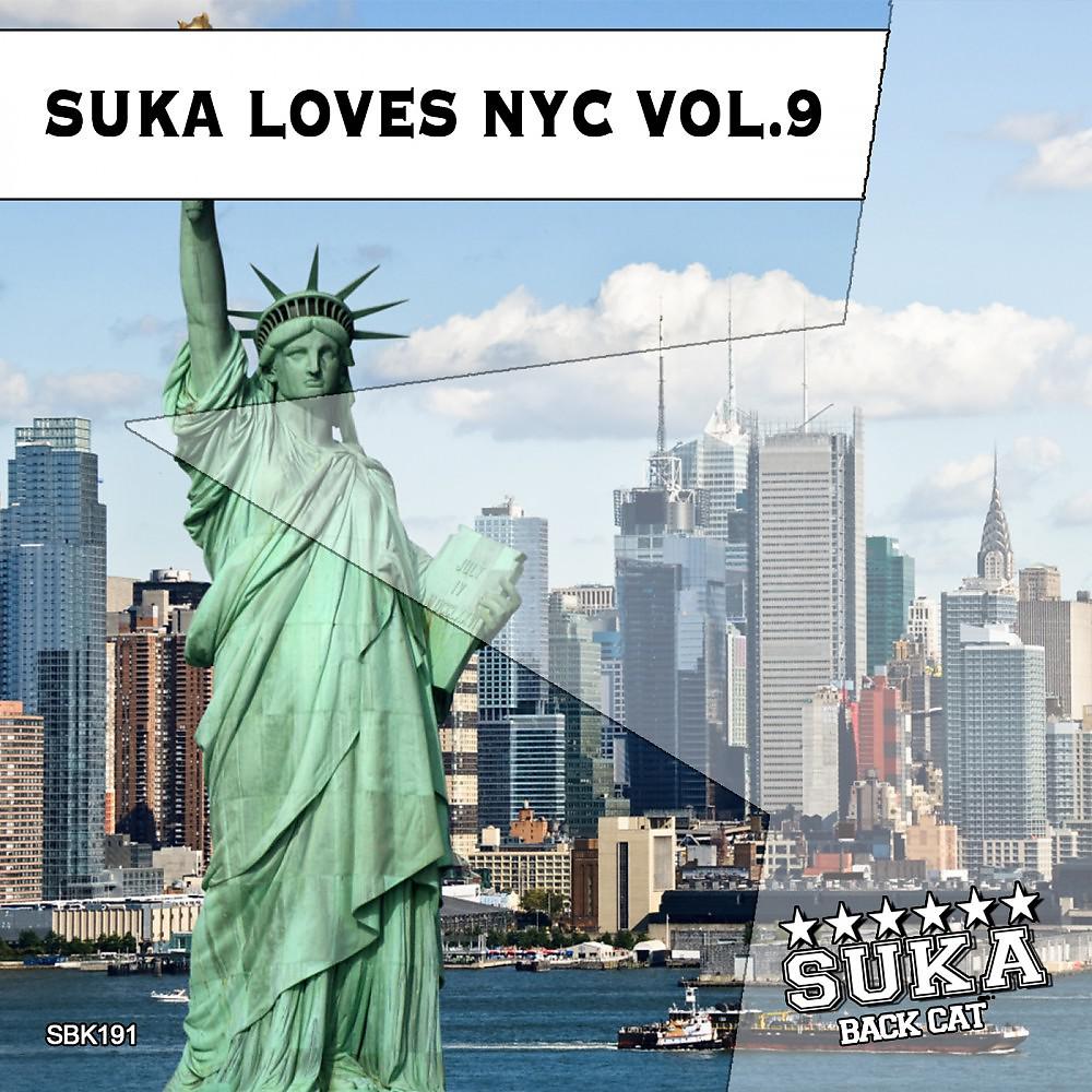Постер альбома Suka Loves NYC, Vol. 9
