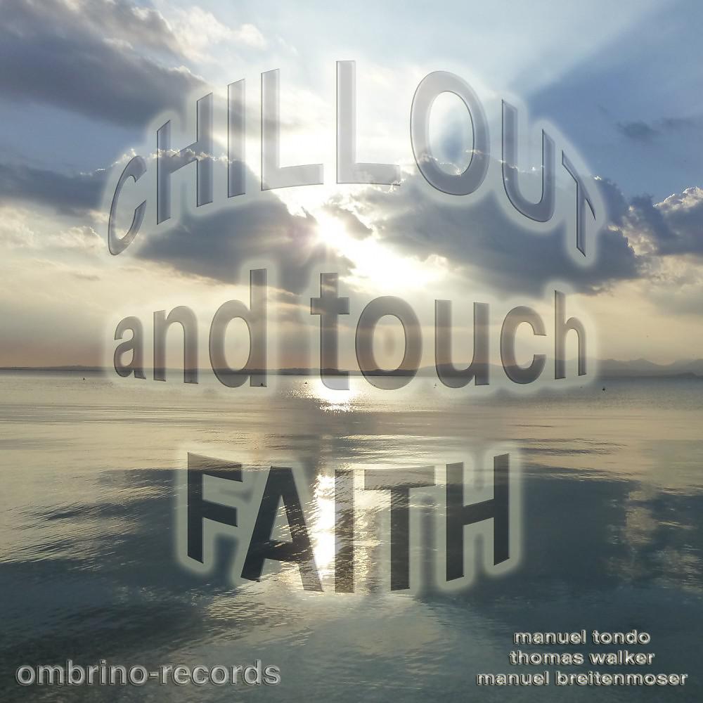 Постер альбома Chillout and Touch Faith