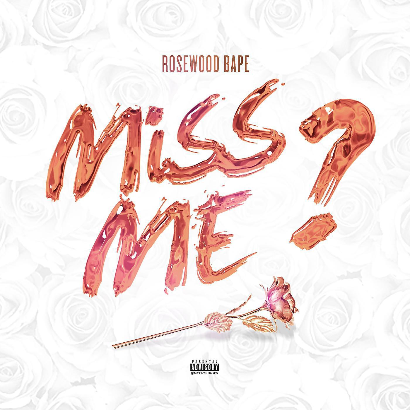 Rosewood Bape - Miss Me