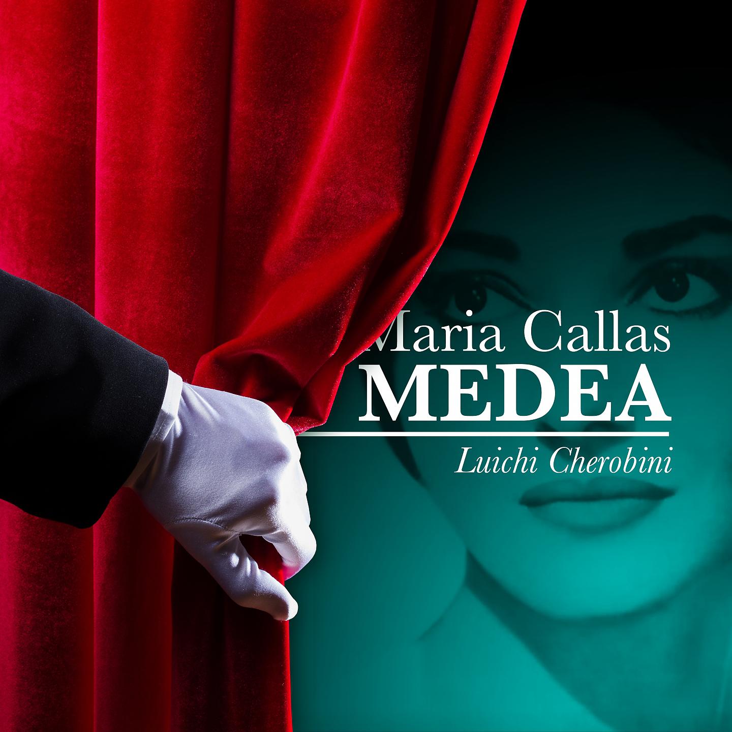 Постер альбома Maria Callas: Medea - Luigi Cherubini