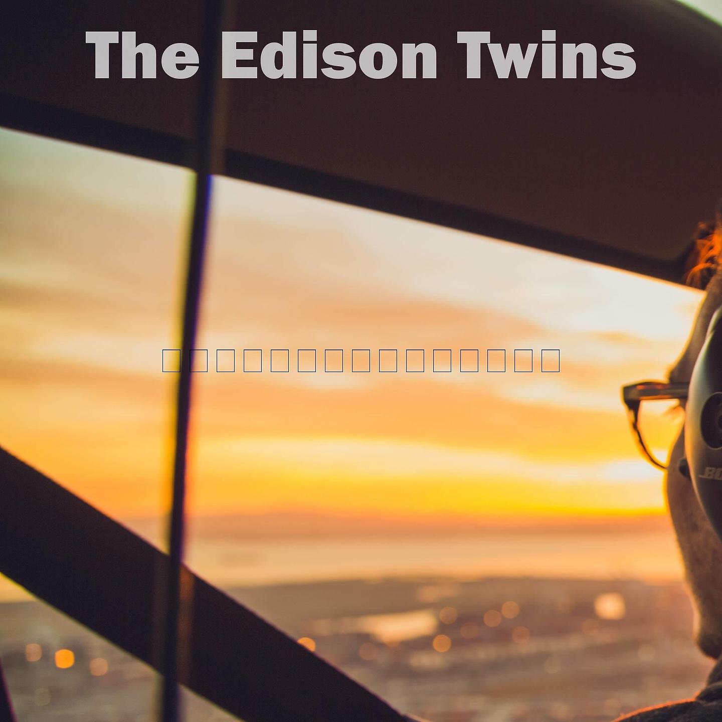 Постер альбома The Edison Twins
