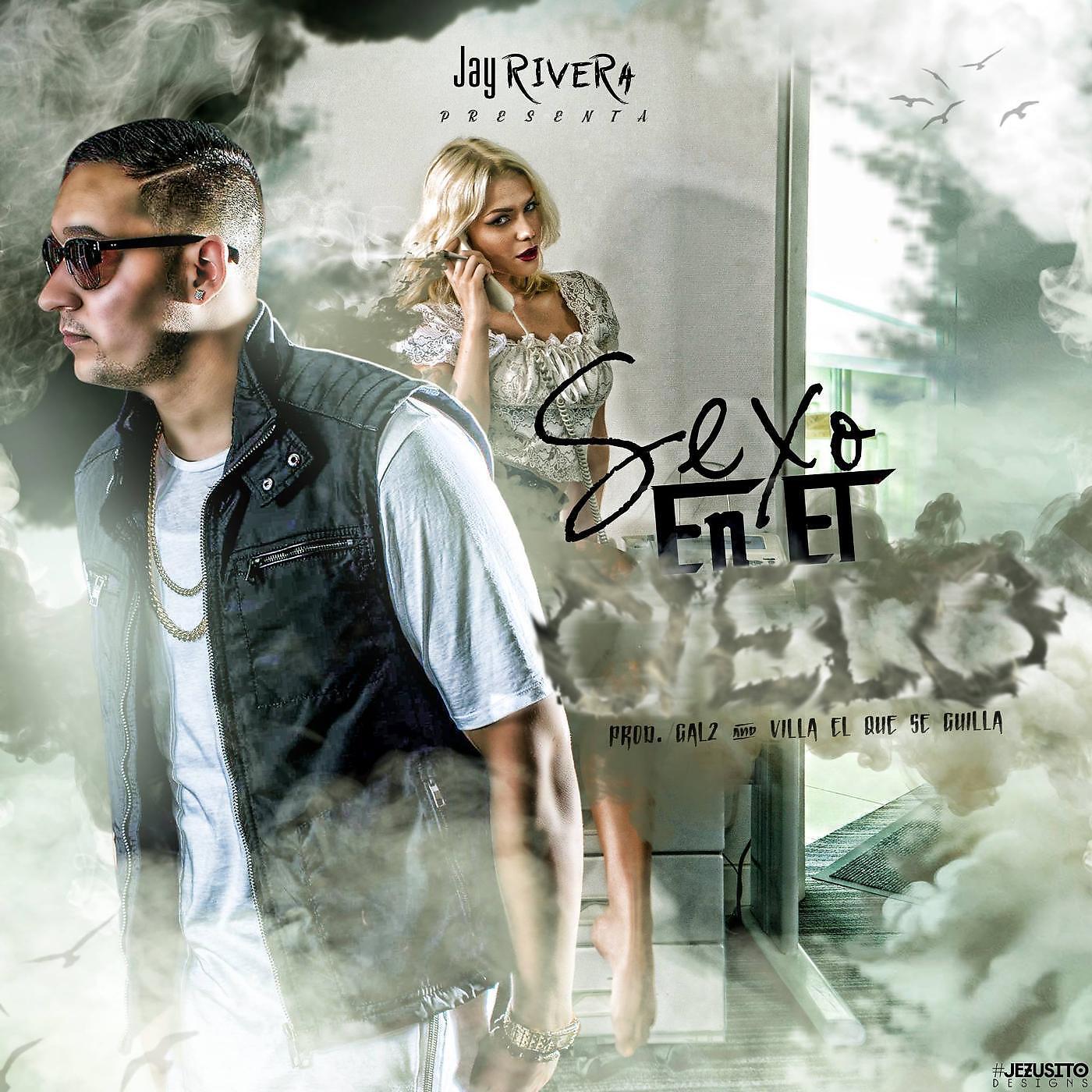 Jay Rivera - Sexo en el Cielo
