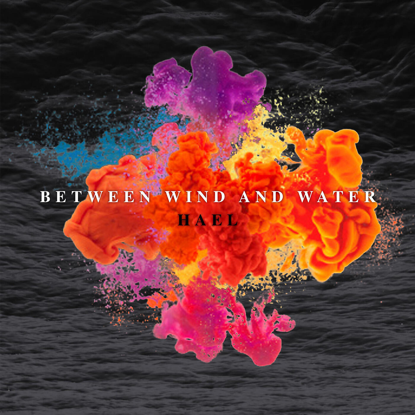 Hael - Between Wind and Water