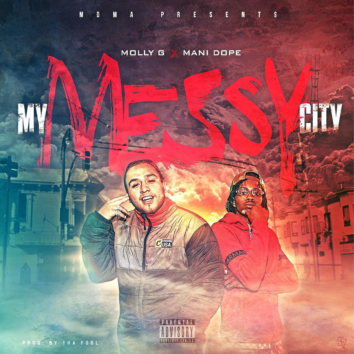 Molly G & Mani Dope - My Messy City