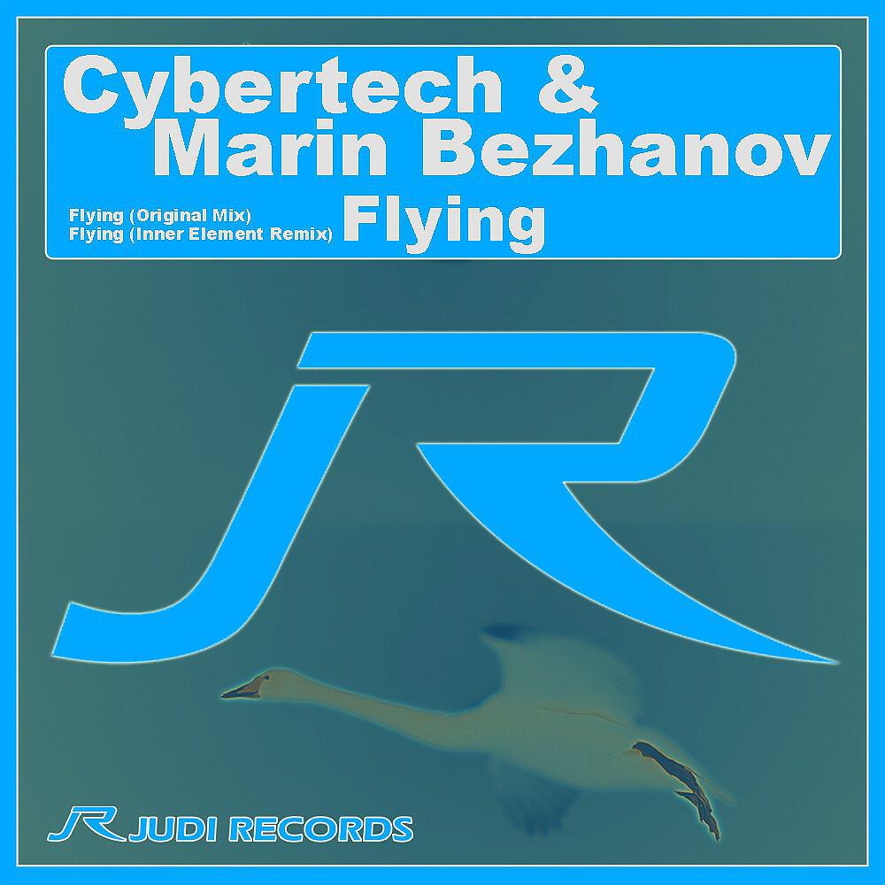 Cybertech & Marin Bezhanov - Flying (Inner Element Remix)