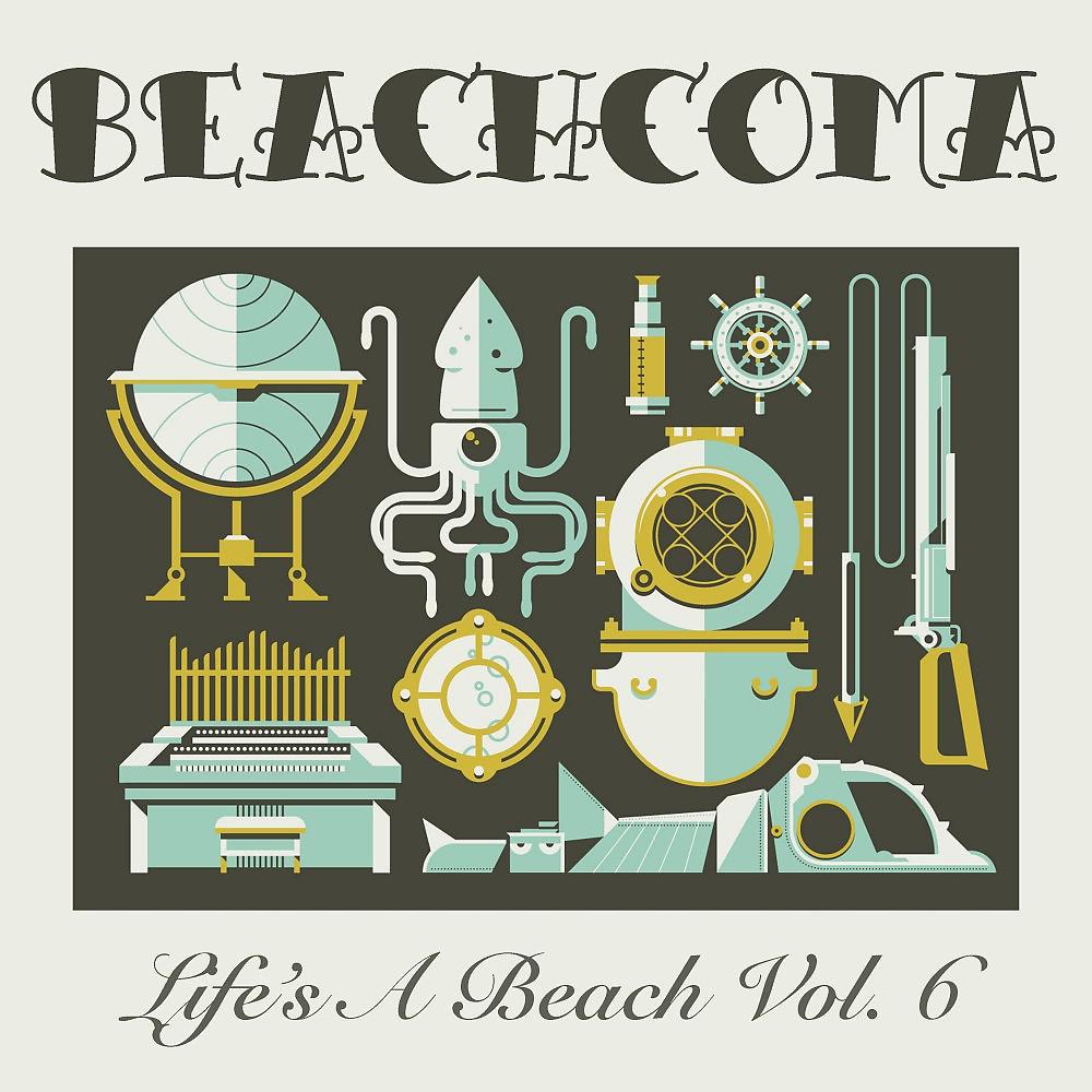 Постер альбома Life's a Beach, Vol. 6