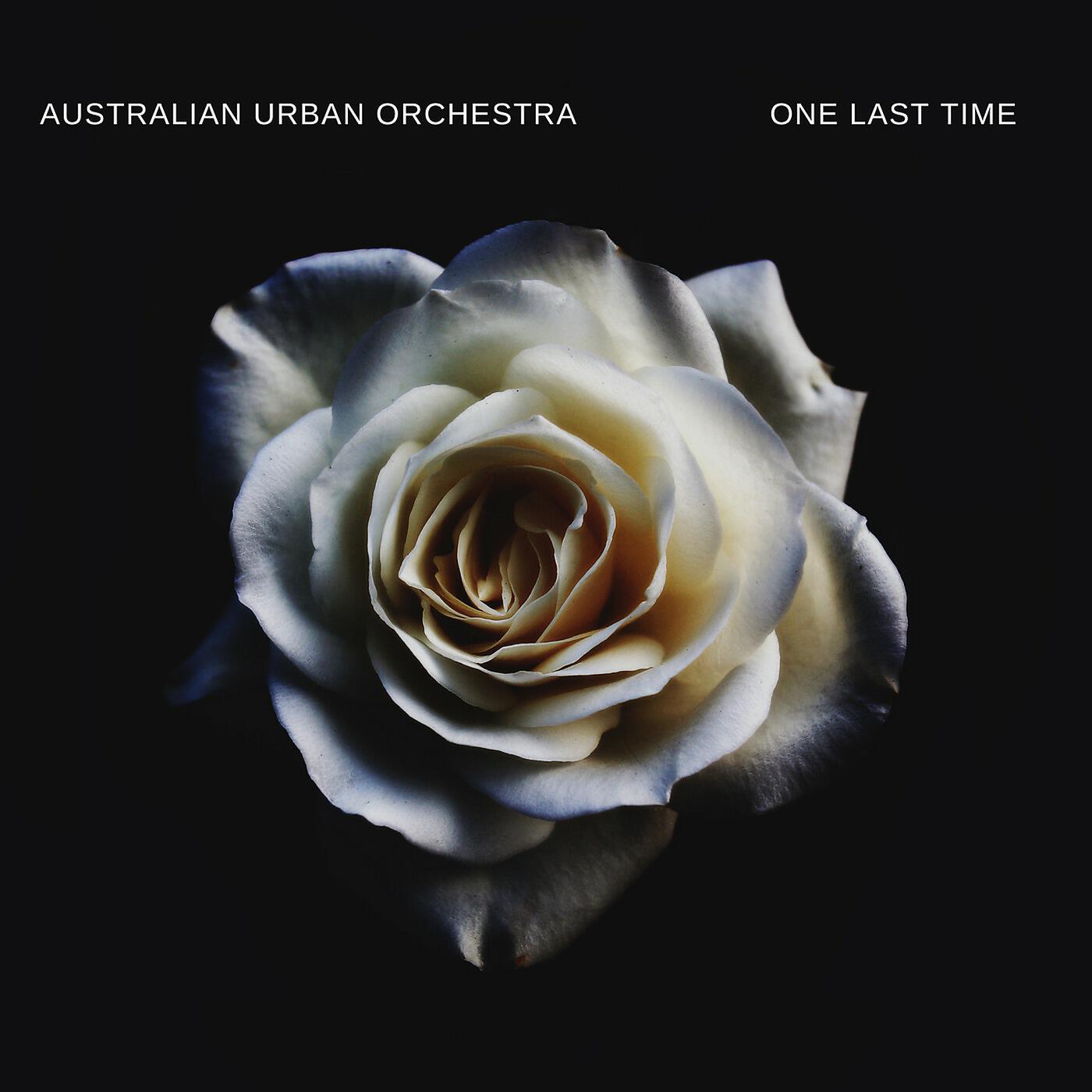 Australian Urban Orchestra - One Last Time (feat. Daniel Luscombe, Airlie Koo & Hanna Oblikov)