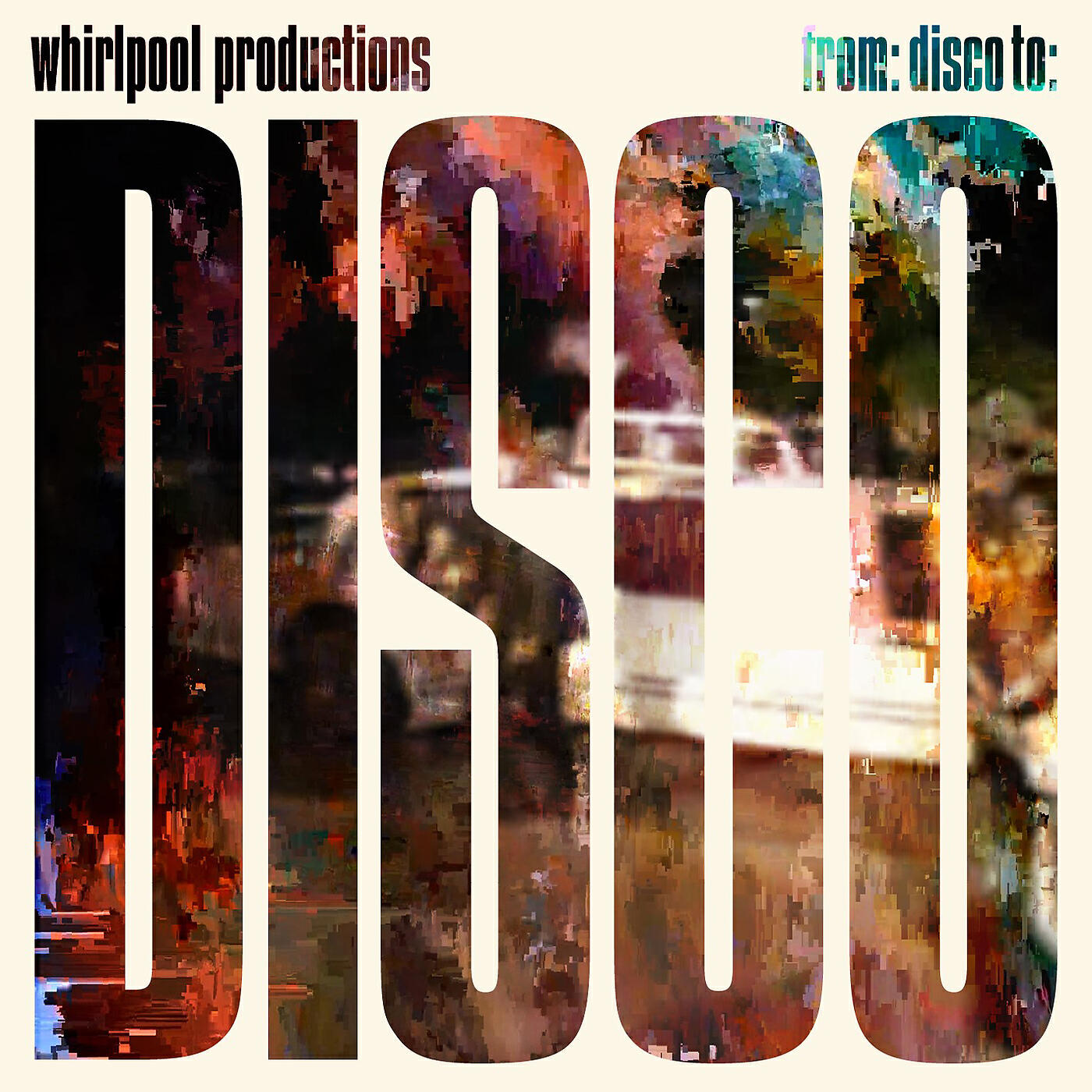 Whirlpool Productions - From: Disco To: Disco (Remastered)