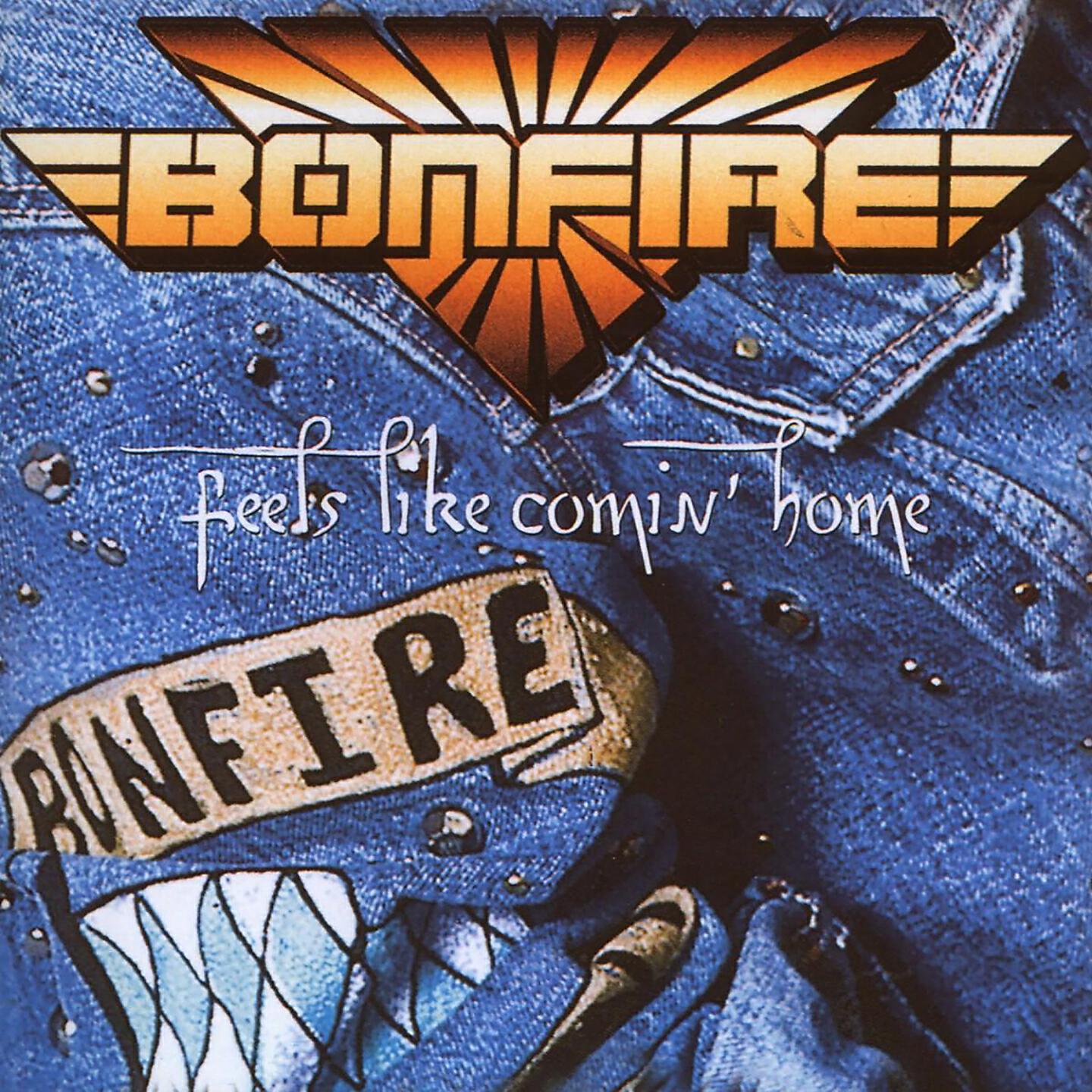 BONFIRE - Easy Come Easy Go