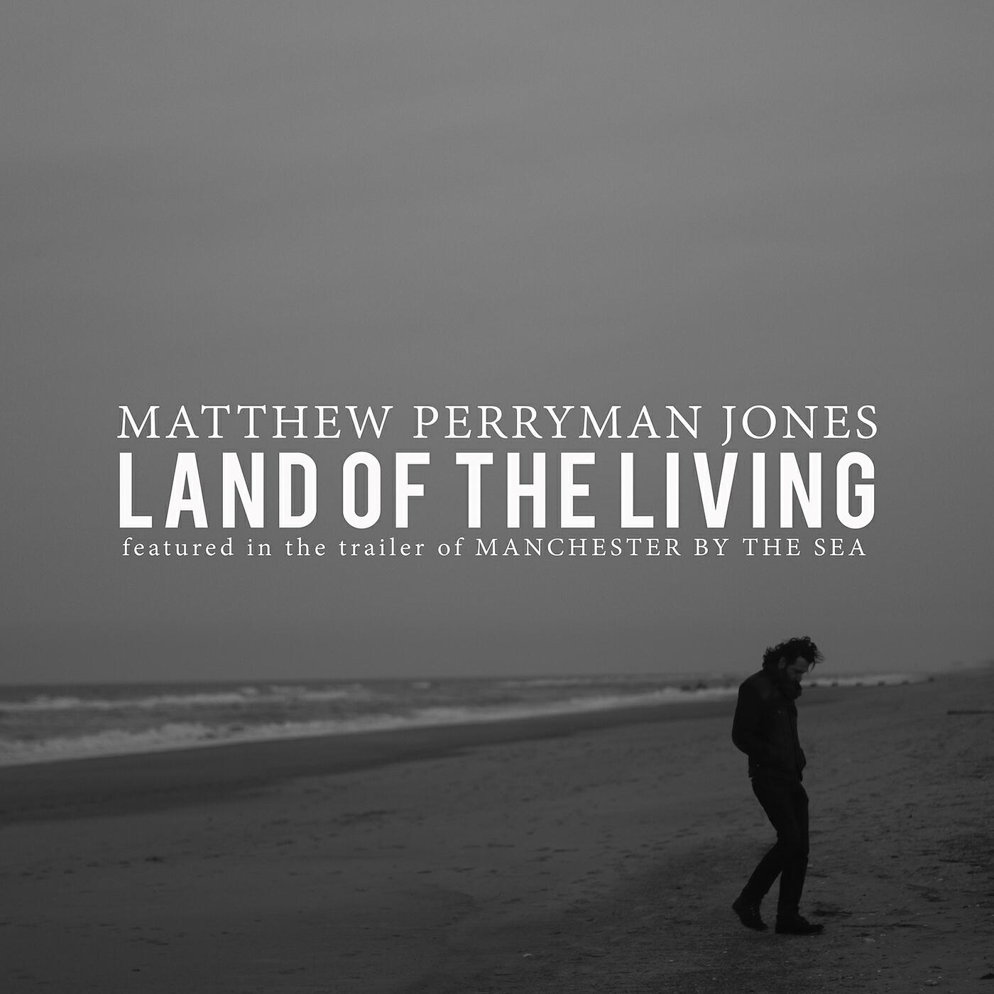 Matthew Perryman Jones - Land of the Living (From the Trailer of 