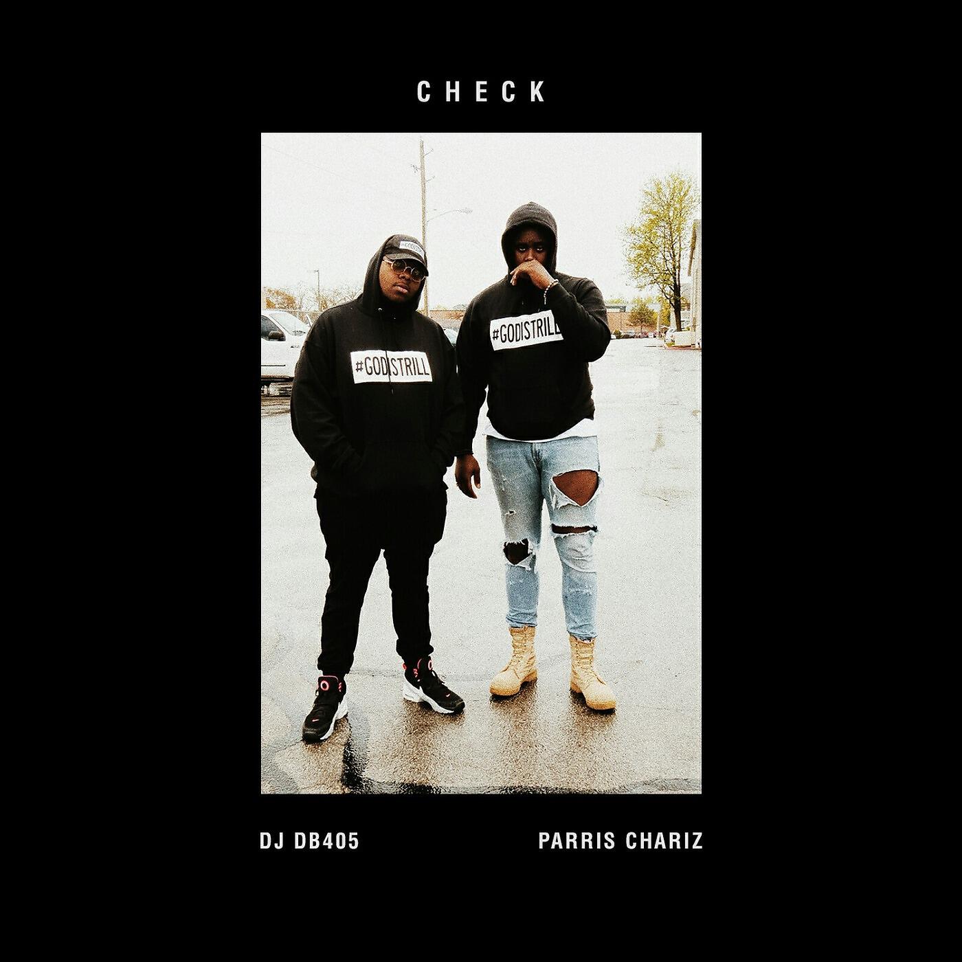 DJ DB405 - Check (feat. Parris Chariz)
