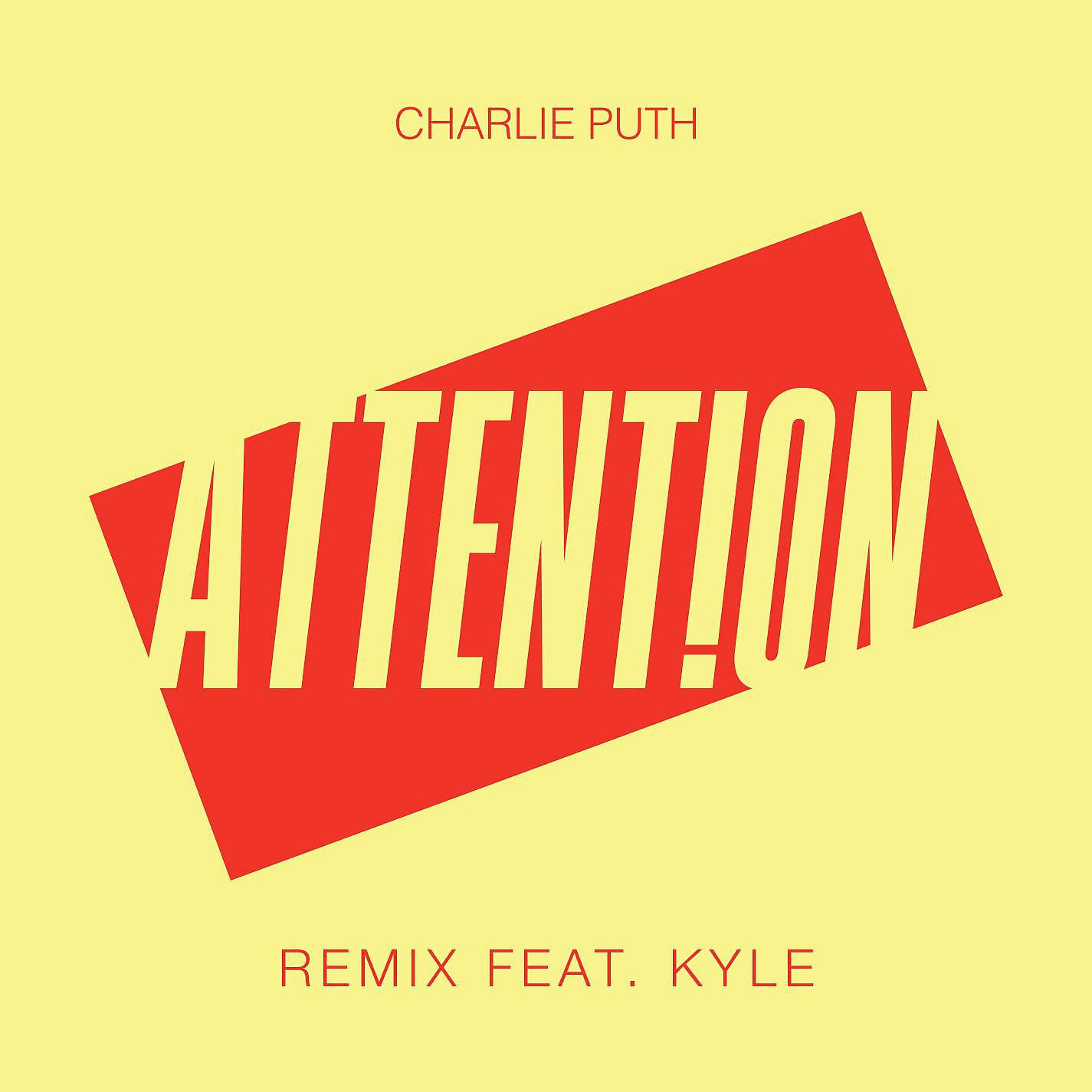 Постер альбома Attention (Remix) [feat. Kyle]