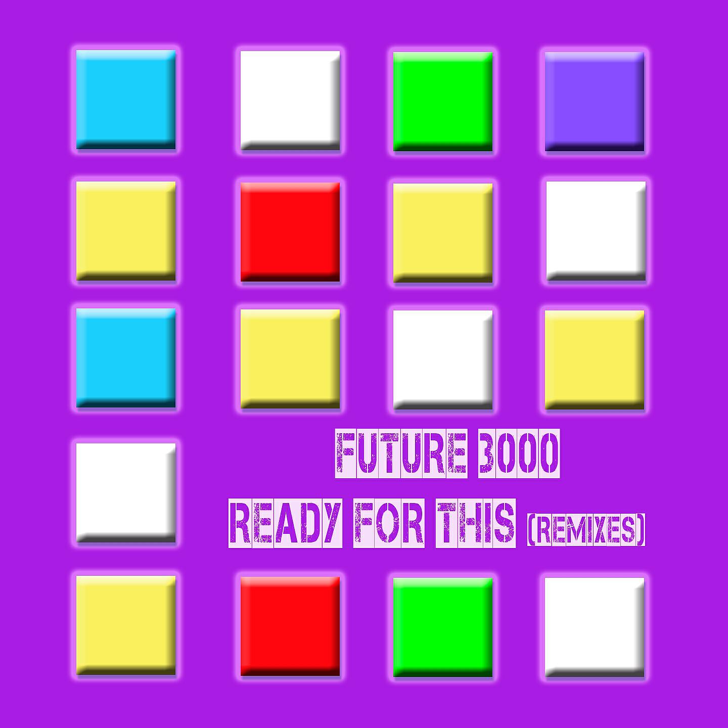 Future 3000 - Ready 4 This (Supersonic Lizards Extended Revision)