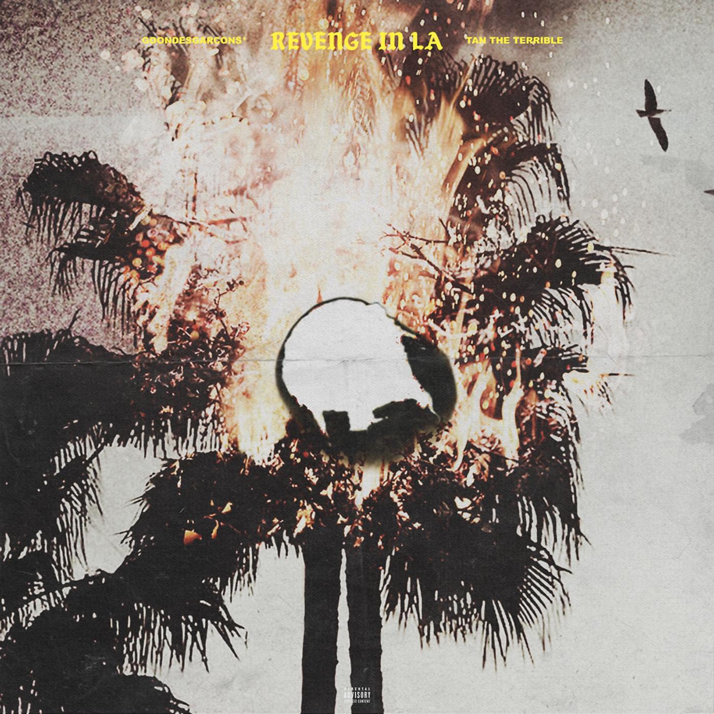 GOON DES GARCONS* - Revenge in LA (feat. Tan the Terrible)