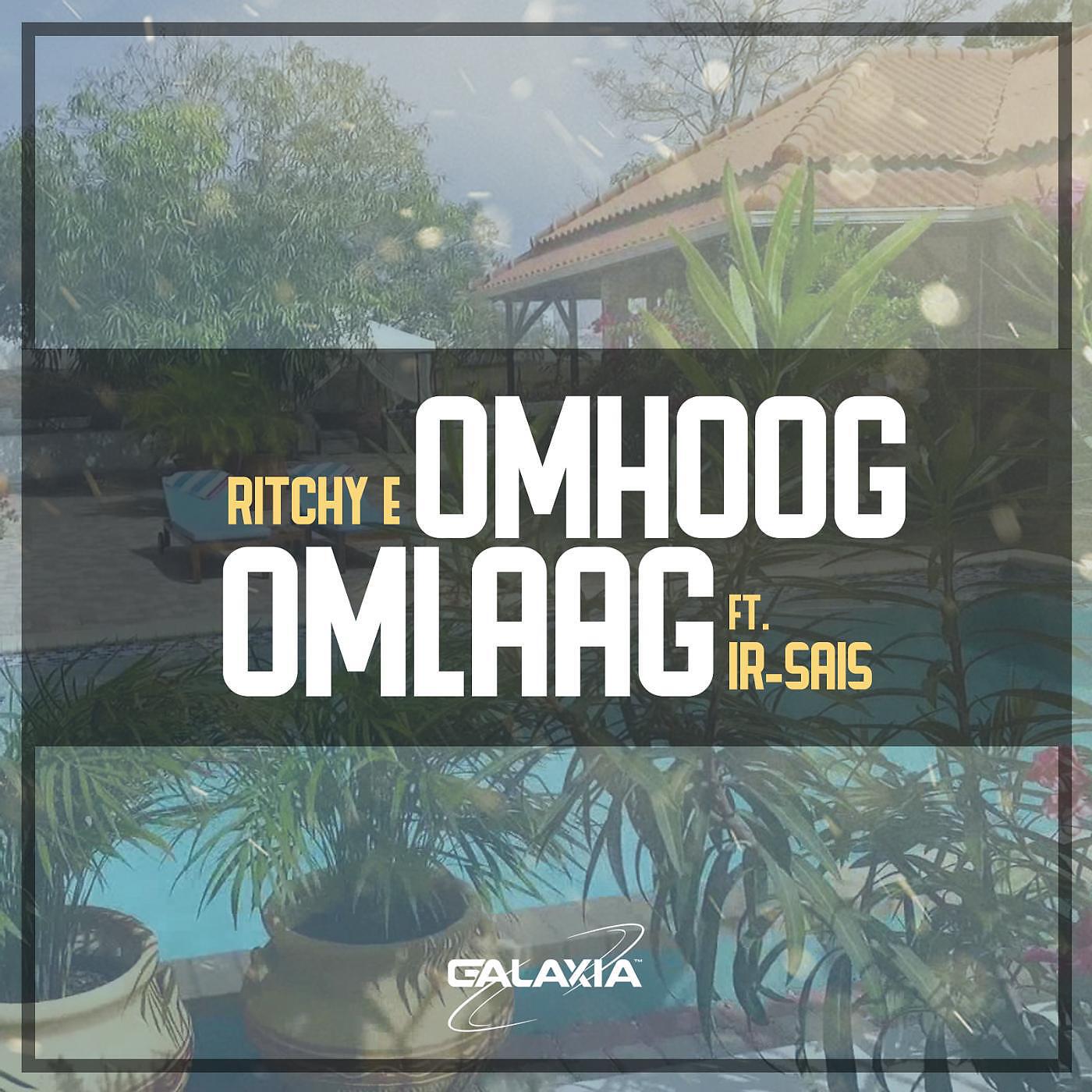 Ritchy E - Omhoog Omlaag (feat. Ir Sais)