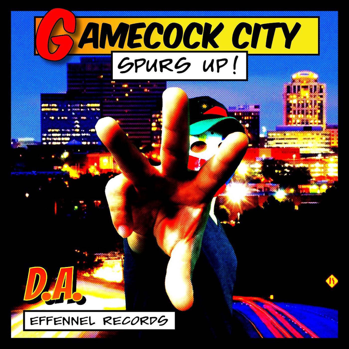 D.A. - Gamecock City / Spurs up!
