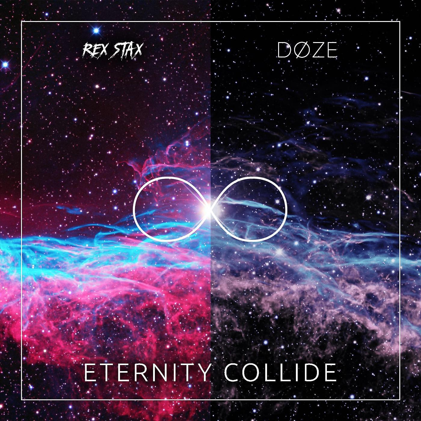 Постер альбома Eternity Collide (feat. DØZE)