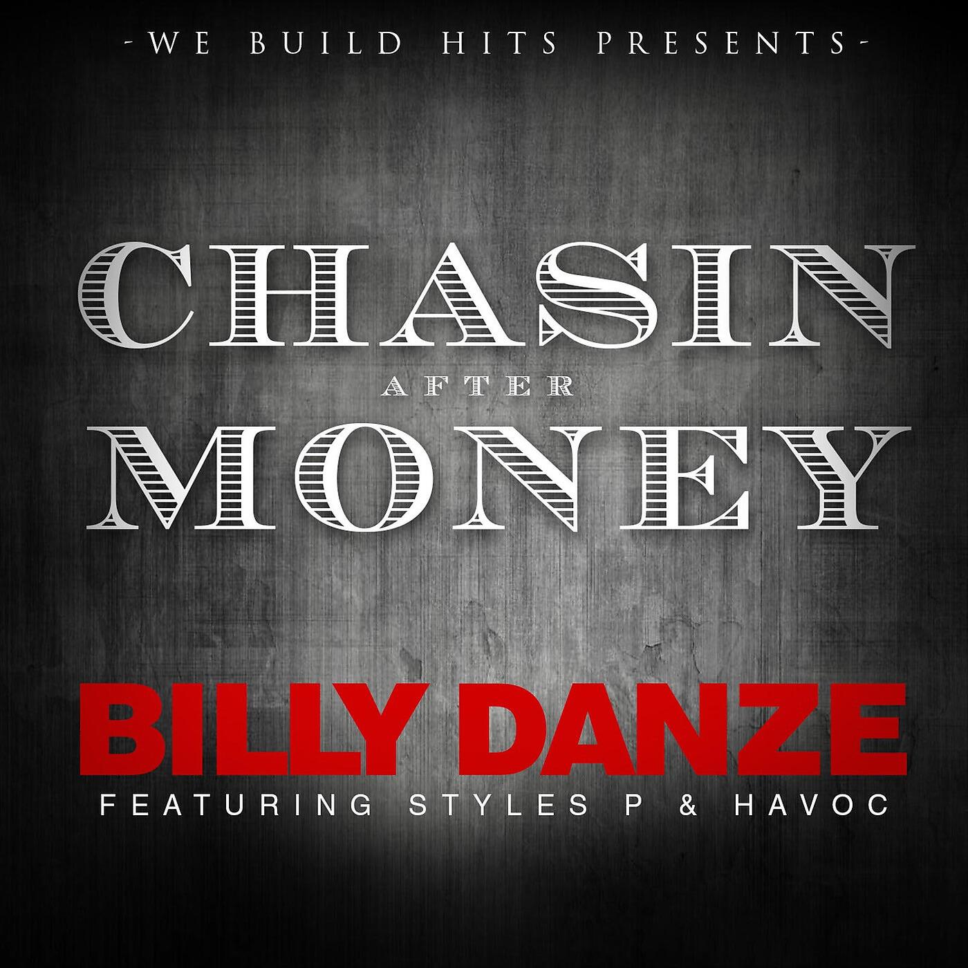 Billy Danze - Chasin After Money
