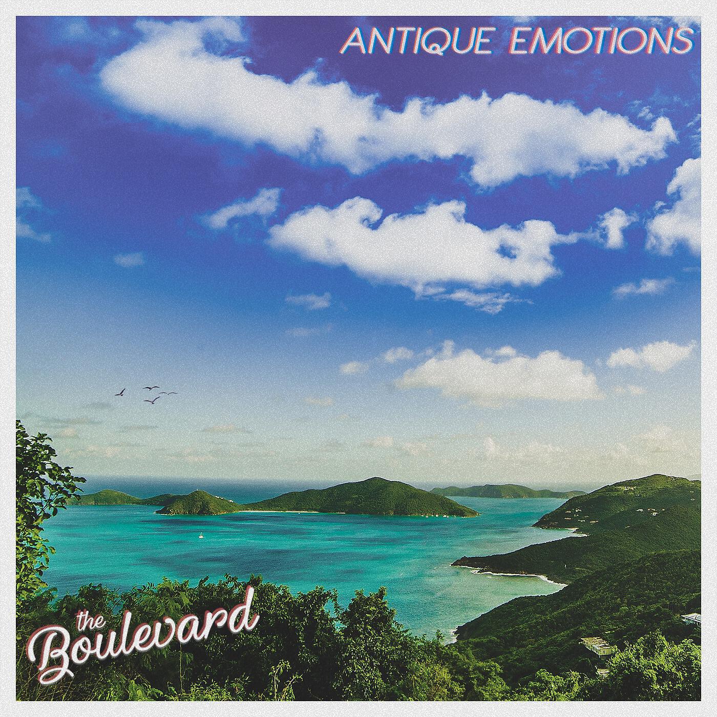 The Boulevard - Antique Emotions