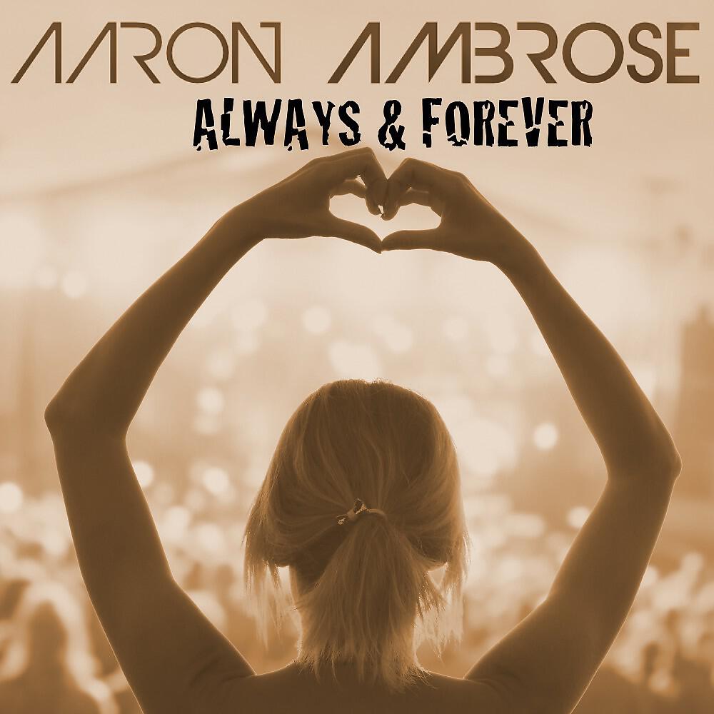 Aaron Ambrose - Always & Forever (Original Mix)