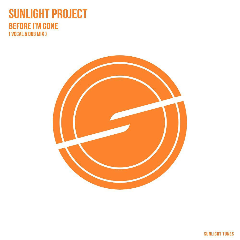 Sunlight Project - Before I'm Gone (Dub Mix)