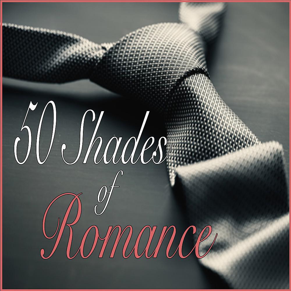 Постер альбома 50 Shades of Romance