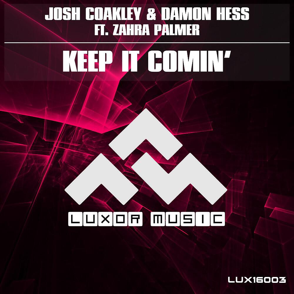 Josh Coakley - Keep It Comin' (Radio Edit)