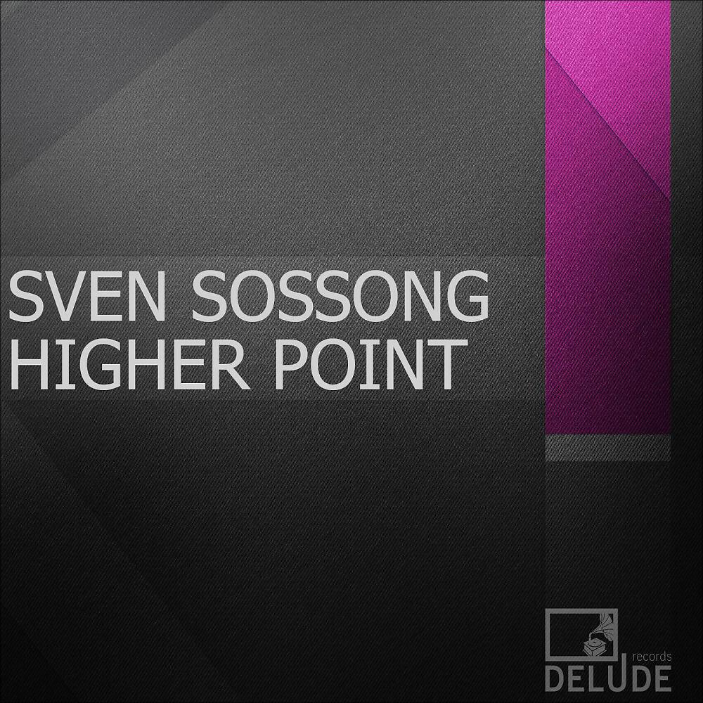Sven Sossong - Higher Point (Tom Almex Remix)