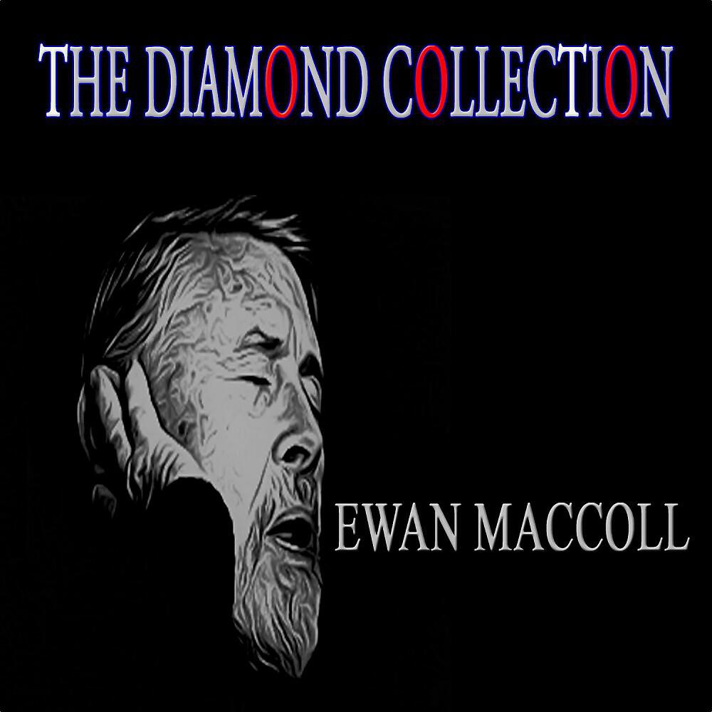 Ewan MacColl with Peggy Seeger - Come All You Gallant Colliers (Remastered)