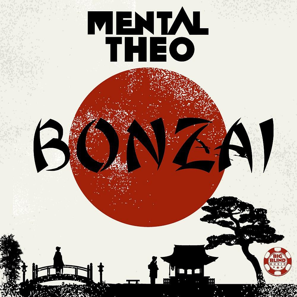 Mental Theo - Bonzai (Extended Mix)