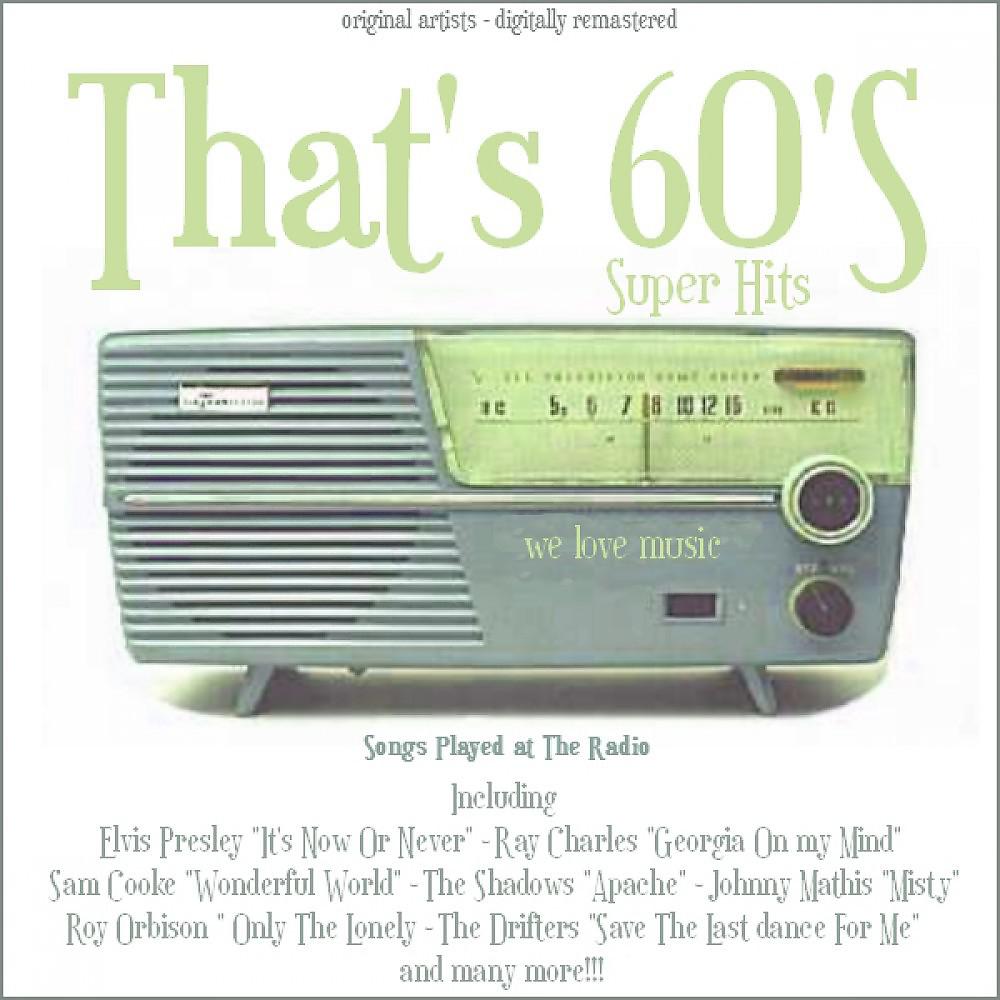 Постер альбома That's 60's - Original Super Hits (Songs Played at the Radio)