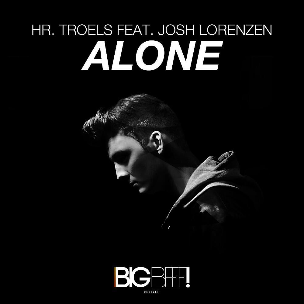 Hr. Troels - Alone (Deep Mix)