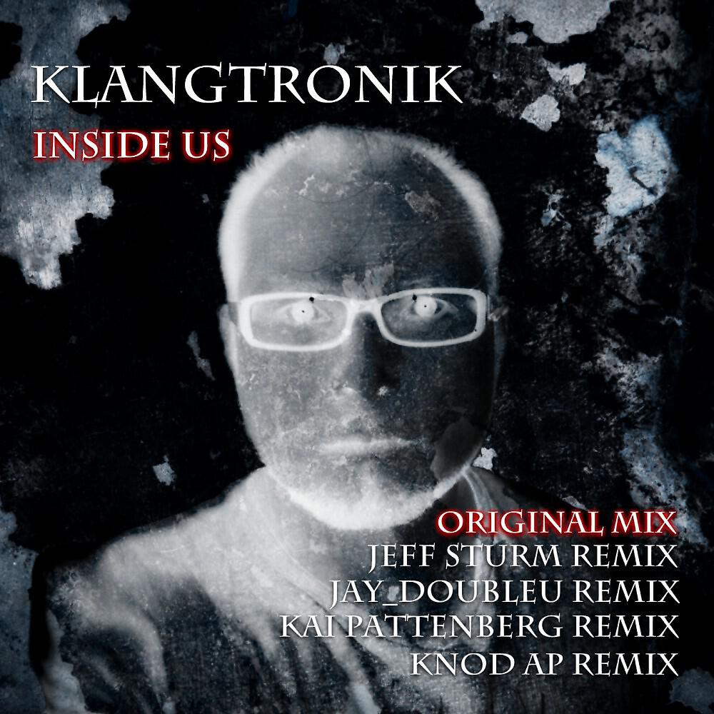 Klangtronik - Inside Us (Knod Ap Remix)
