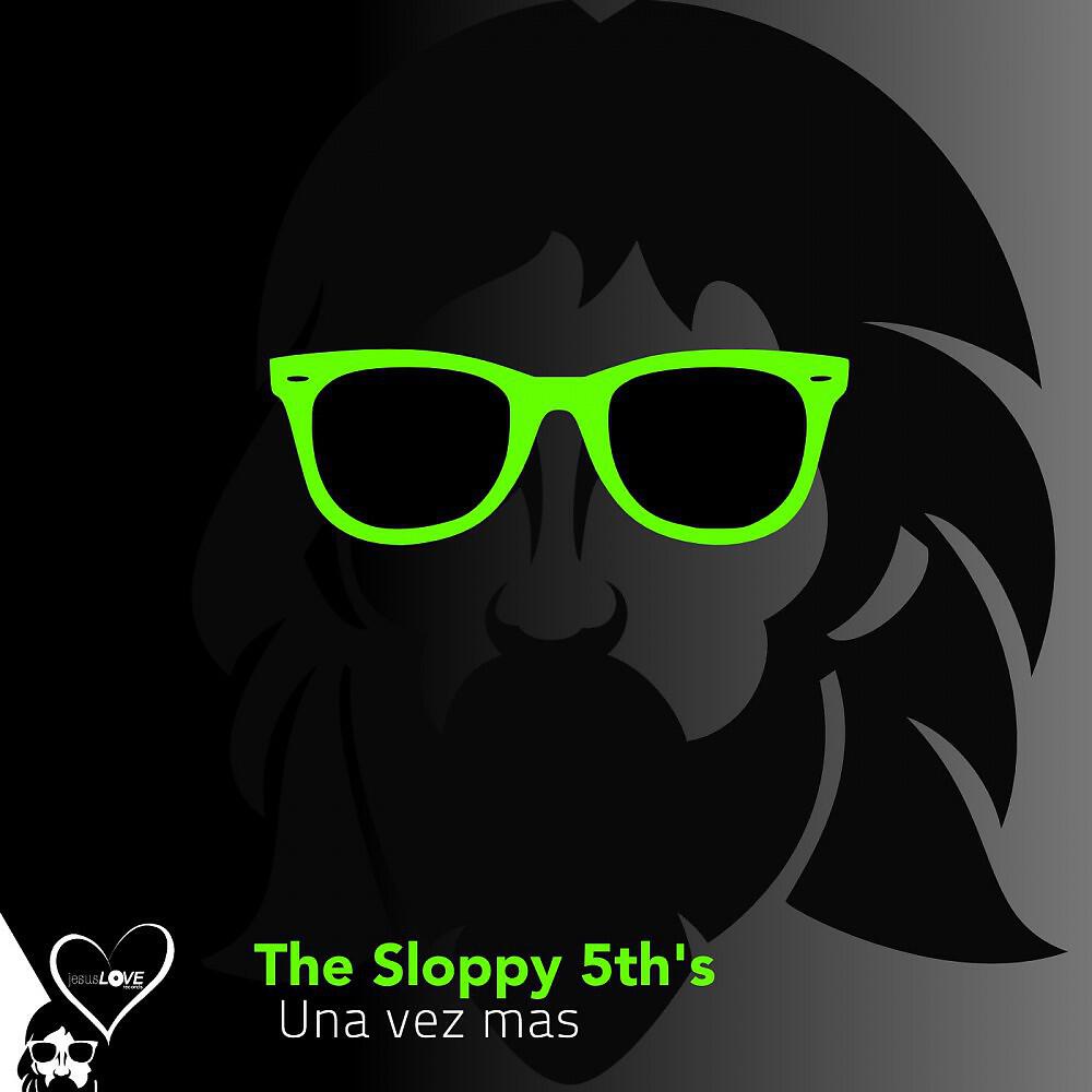 The Sloppy 5Th's - Una Vez Mas (Michael Hooker Remix)