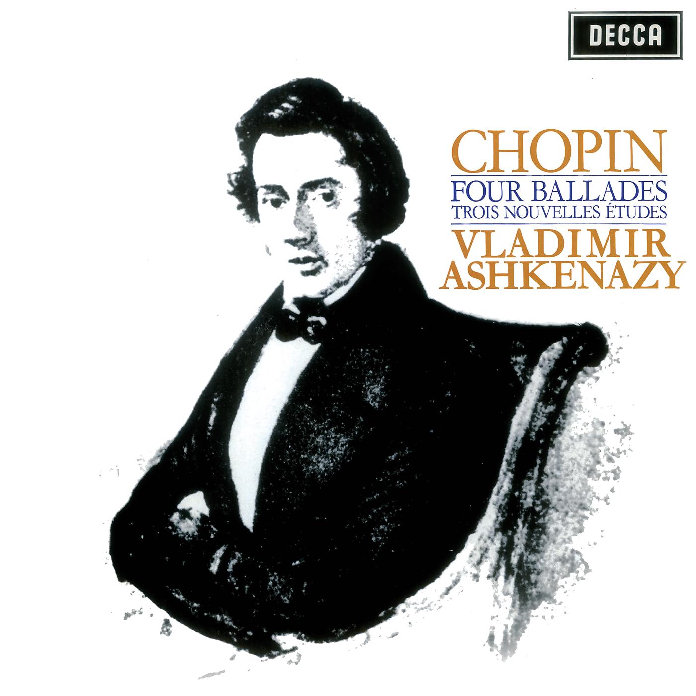 Постер альбома Chopin: Four Ballades; Trois Nouvelles Etudes