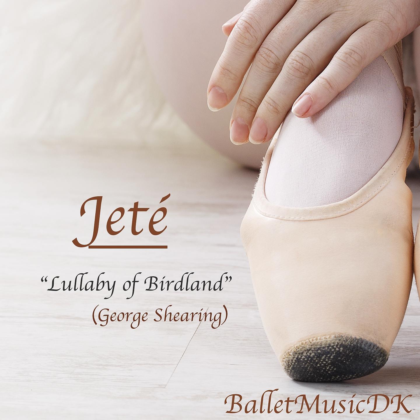 Постер альбома Jeté (Lullaby of Birdland)
