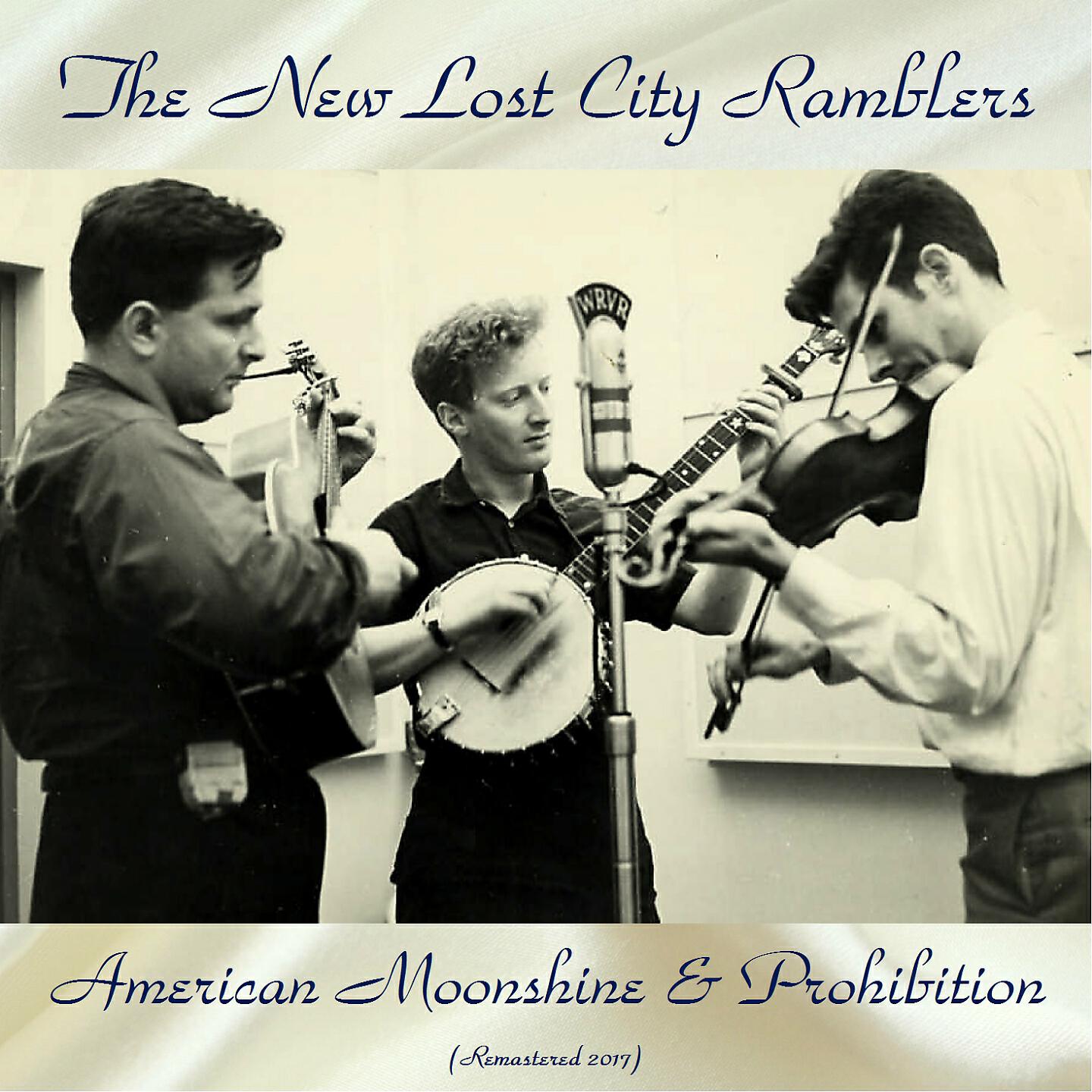 The New Lost City Ramblers - Bootlegger's Story (Remastered 2017)